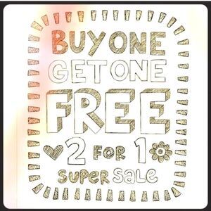 BUY ANY ITEM $25 OR LESS, AND GET ONE FREE W DISCOUNTED SHIPPING!